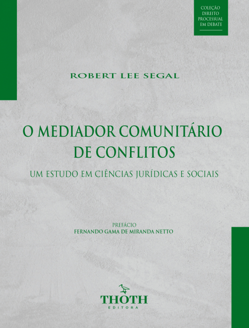 O Mediador Comunitário de Conflitos: Um Estudo em Ciências Jurídicas e Sociais