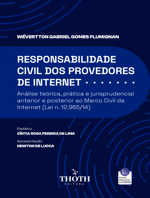 Responsabilidade Civil dos Provedores de Internet: Análise Teórica, Prática e Jurisprudencial Anterior e Posterior ao Marco Civil da Internet (Lei n. 12.965/14)