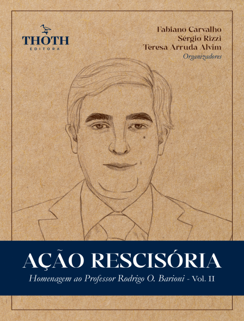 Ação Rescisória: Homenagem ao Professor Rodrigo O. Barioni - Vol. II