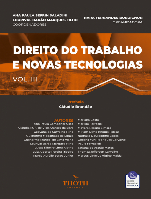 Direito do Trabalho e Novas Tecnologias - Vol. III