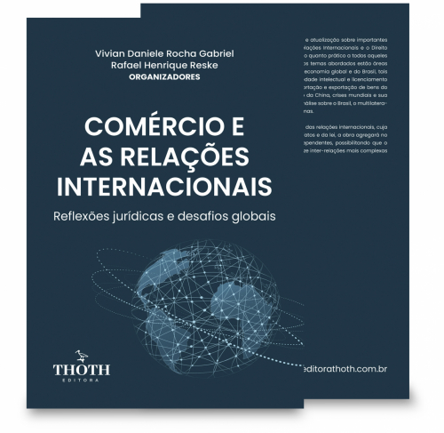 Comércio e as Relações Internacionais: Reflexões Jurídicas e Desafios Globais 