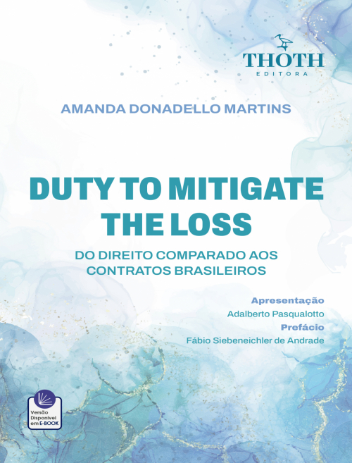 Duty to Mitigate the Loss: Do Direito Comparado aos Contratos Brasileiros