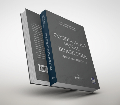 Codificação Penal Brasileira: Opúsculo Histórico