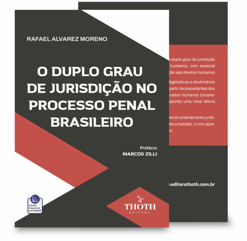 O Duplo Grau de Jurisdição no Processo Penal Brasileiro