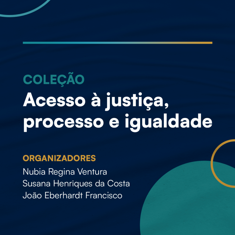 Coleção Acesso à Justiça, Processo e Igualdade