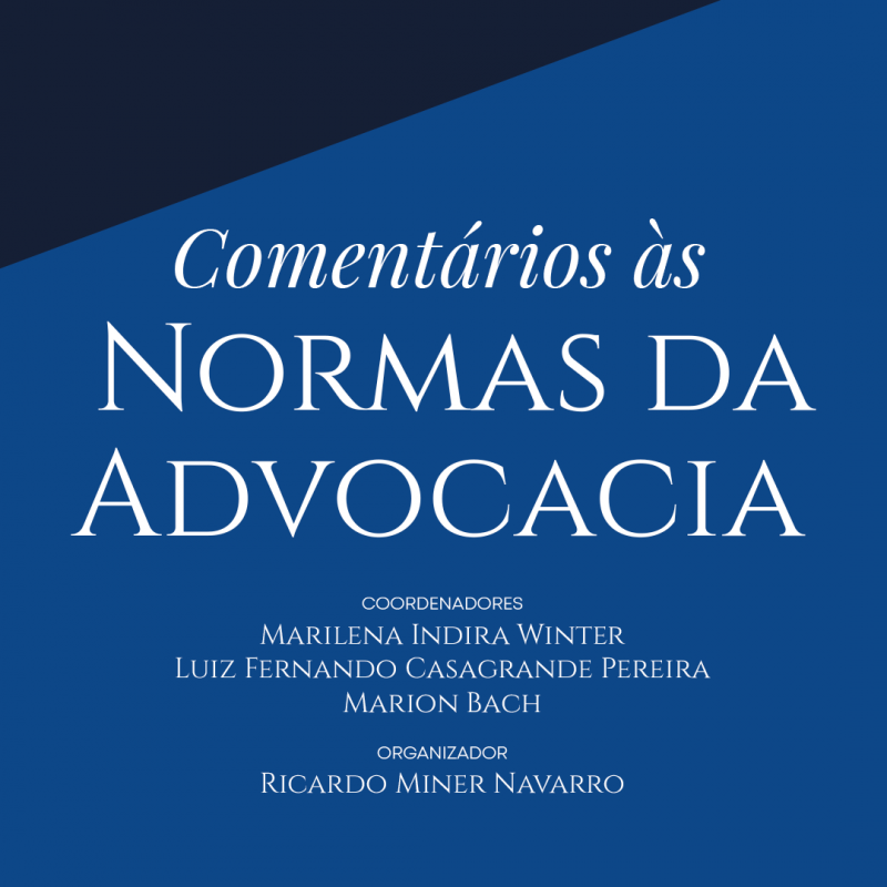 Comentários às Normas da Advocacia