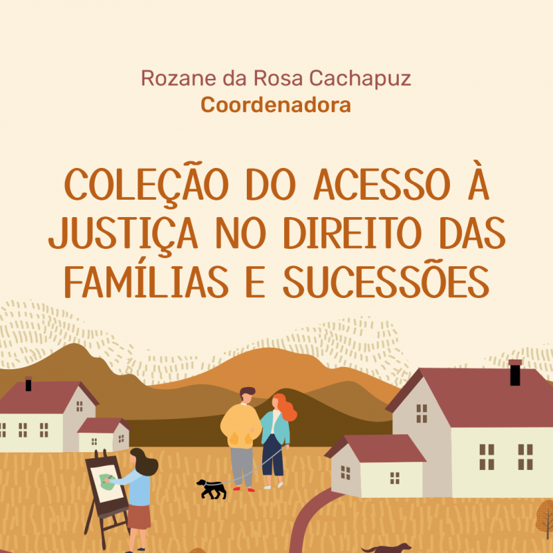 Coletânea Do Acesso à Justiça no Direito das Famílias e Sucessões