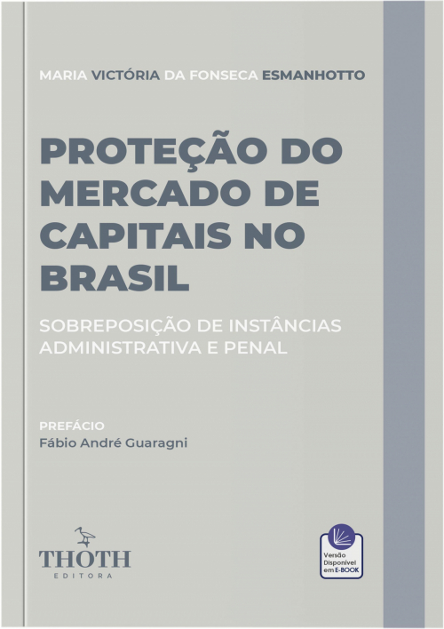 Proteção do Mercado de Capitais no Brasil: Sobreposição de Instâncias Administrativa e Penal