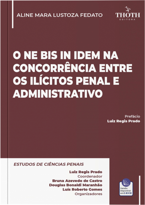 O ne bis in idem na Concorrência entre os Ilícitos Penal e Administrativo