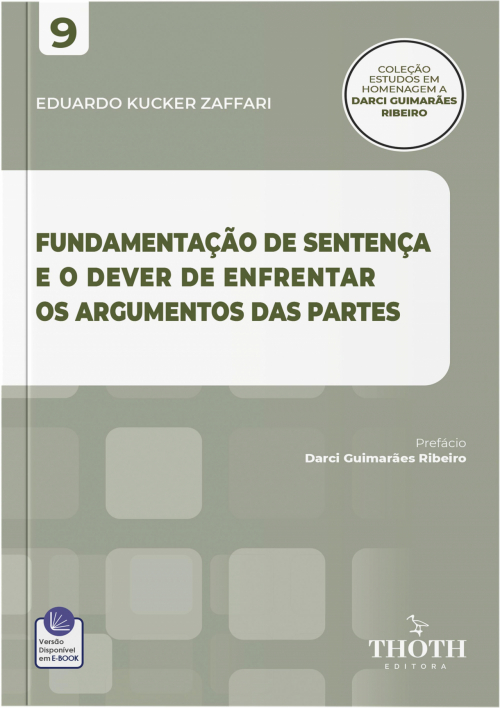 Fundamentação de Sentença e o Dever de Enfrentar os Argumentos das Partes