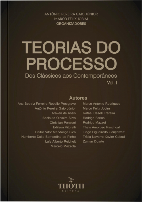 Teorias do Processo: Dos Clássicos aos Contemporâneos Vol I