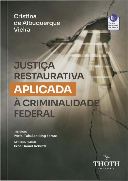 Justiça Restaurativa Aplicada à Criminalidade Federal