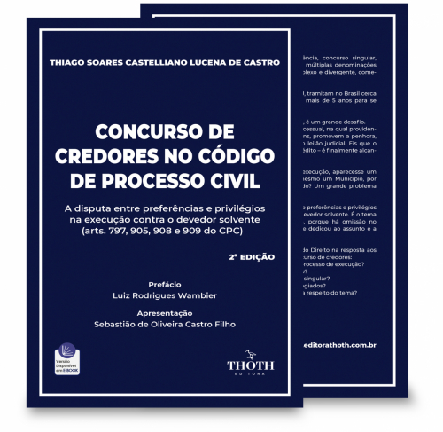 Concurso de Credores no Código de Processo Civil: A Disputa entre Preferências e Privilégios na Execução contra o Devedor Solvente - 2ª Edição