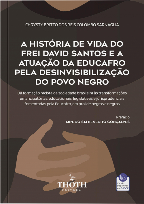 A História de Vida do Frei David Santos e a Atuação da EDUCAFRO pela Desinvisibilização do Povo Negro