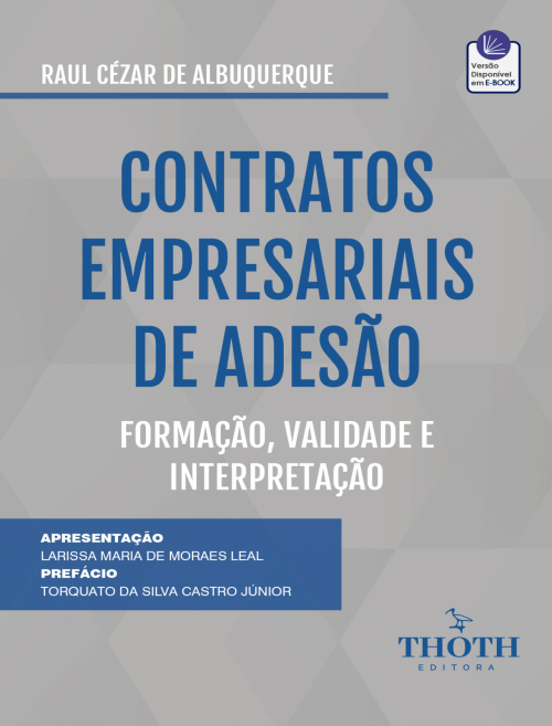 Contratos Empresariais de Adesão: Formação, Validade e Interpretação