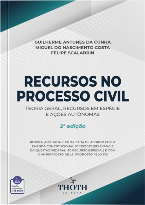 Recursos no Processo Civil: Teoria Geral, Recursos em Espécie e Ações Autônomas - 2ª Edição