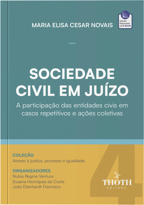 Sociedade Civil em Juízo: A Participação das Entidades Civis em Casos Repetitivos e Ações Coletivas