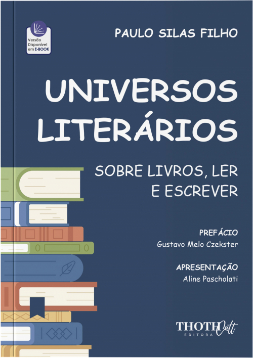 Universos Literários: Sobre Livros, Ler e Escrever