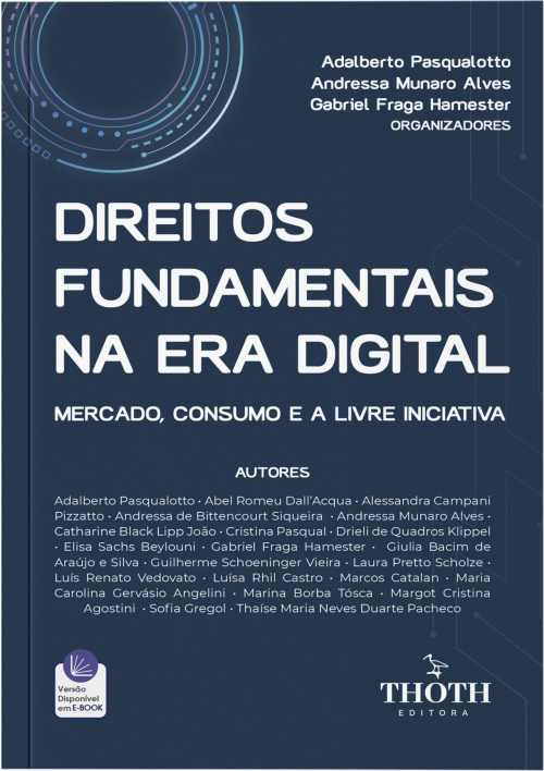 Direitos Fundamentais na Era Digital: Mercado, Consumo e a Livre Iniciativa