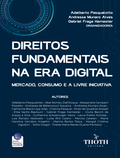 Direitos Fundamentais na Era Digital: Mercado, Consumo e a Livre Iniciativa