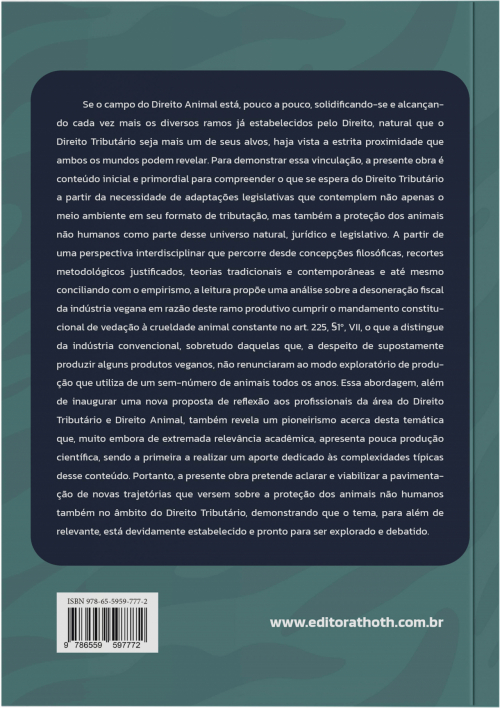 Direito Animal e Tributação: A Desoneração Fiscal da Indústria Vegana como Instrumento de Concretização da Dignidade do Animal não Humano