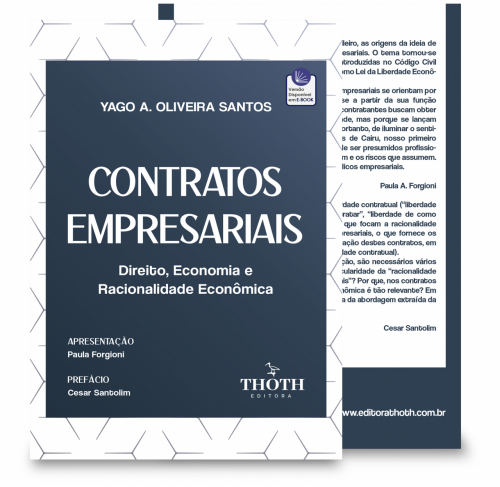 Contratos Empresariais: Direito, Economia e Racionalidade Econômica