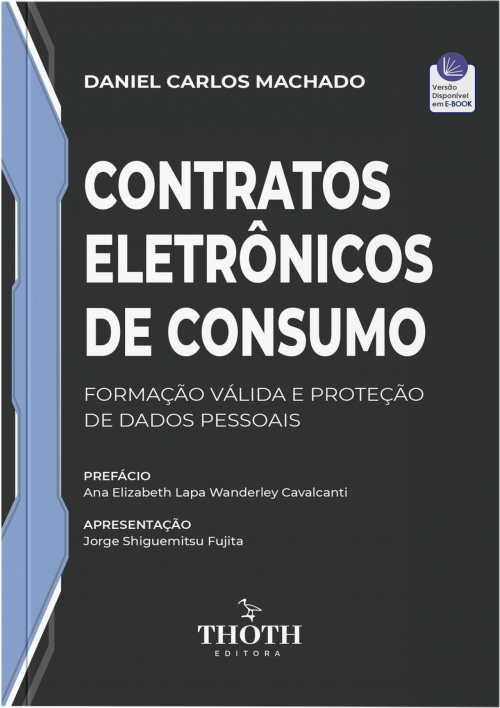 Contratos Eletrônicos de Consumo: Formação Válida e Proteção de Dados Pessoais