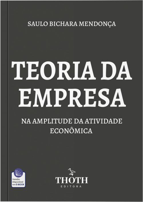 Teoria da Empresa: Na Amplitude da Atividade Econômica