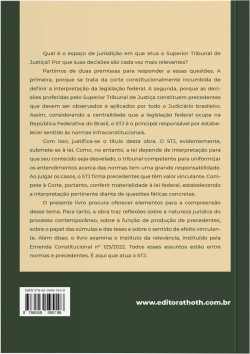 O Superior Tribunal de Justiça entre Normas e Precedentes