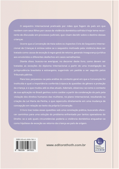 Sequestro de Crianças e Convenção de Haia: A Violência Doméstica Como Hipótese de Exceção de seu Retorno ao País de Origem