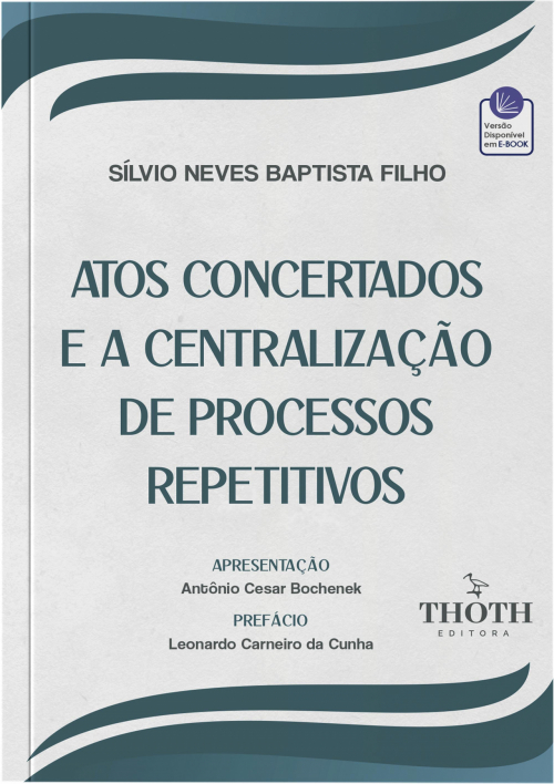 Atos Concertados e a Centralização de Processos Repetitivos