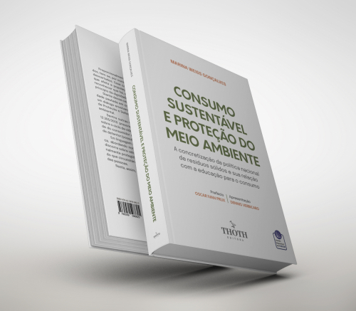 Consumo Sustentável e Proteção do Meio Ambiente: A Concretização da Política Nacional de Resíduos Sólidos e sua Relação com a Educação para o Consumo