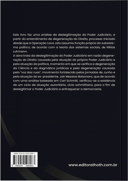 A (des) legitimação do Poder Judiciário: Uma Análise da Degeneração do Direito a partir da Operação Lava Jato