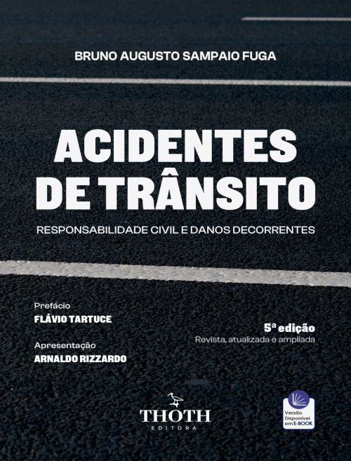 Acidentes de Trânsito: Responsabilidade Civil e Danos Recorrentes - 5ª Edição