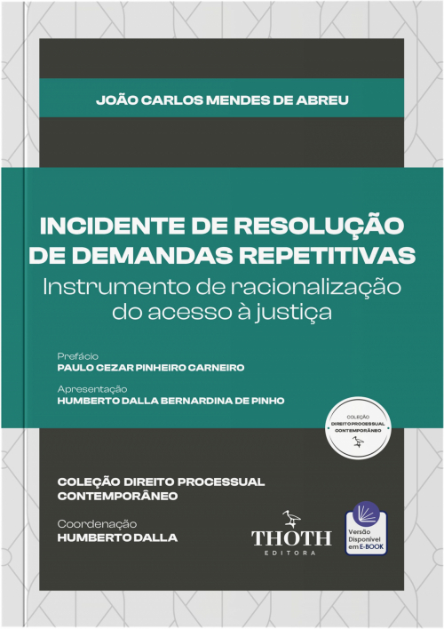 Incidente de Resolução de Demandas Repetitivas: Instrumento de Racionalização do Acesso à Justiça