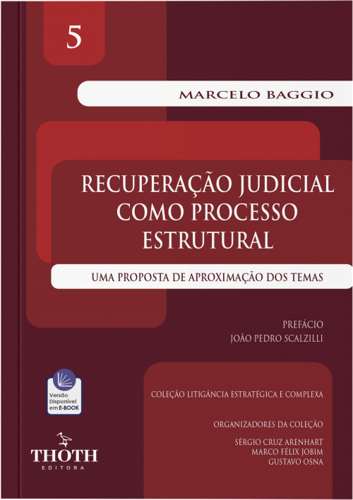 Recuperação Judicial como Processo Estrutural: Uma Proposta de Aproximação dos Temas