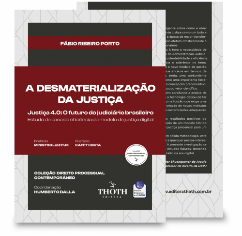 A Desmaterialização da Justiça: Justiça 4.0 O Futuro do Judiciário Brasileiro - Estudo de Caso da Eficiência do Modelo de Justiça Digital