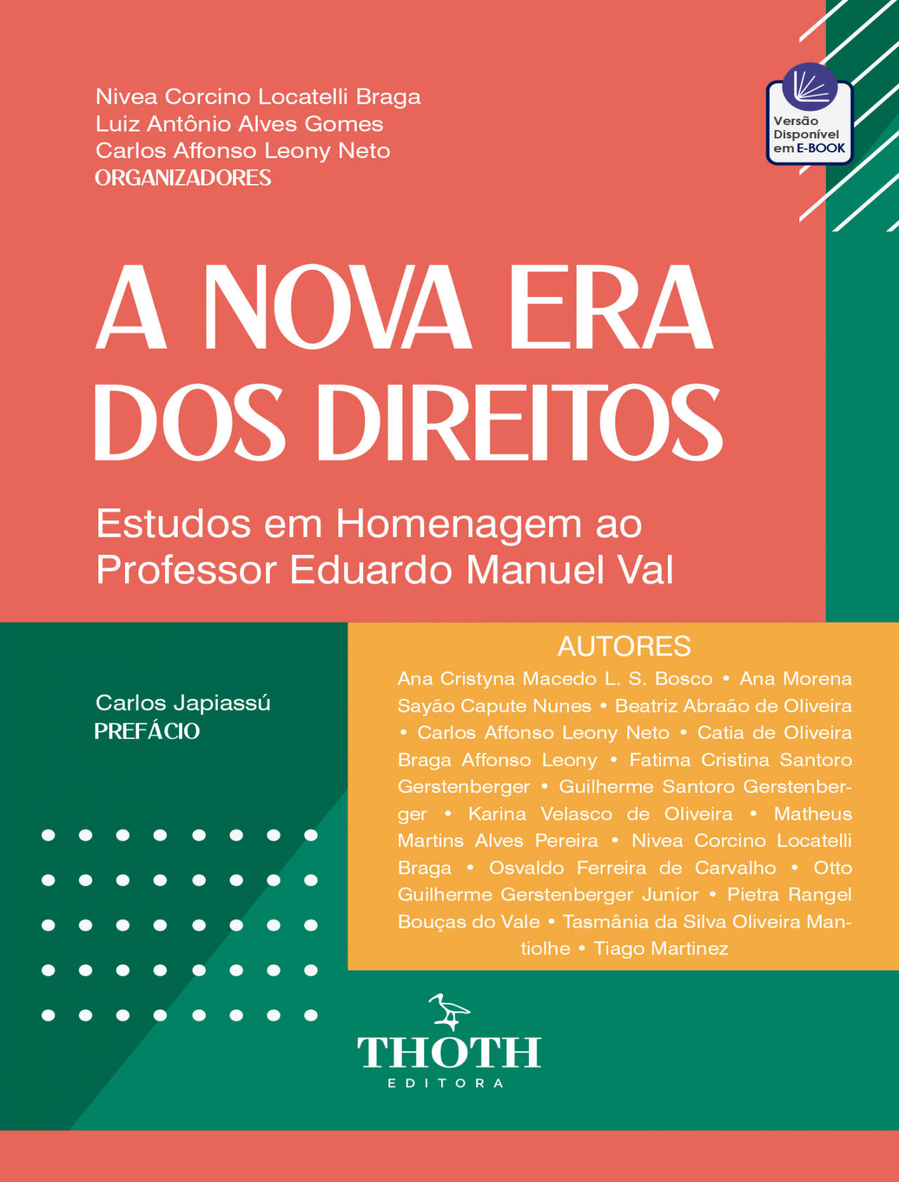 Editora Thoth - A Nova Era dos Direitos: Estudos em Homenagem ao Professor  Eduardo Manuel Val