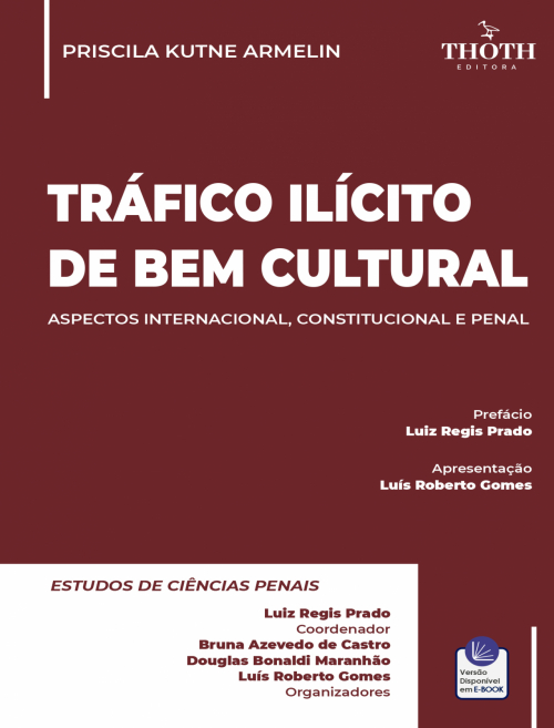 Tráfico Ilícito de Bem Cultural: Aspectos Internacional, Constitucional e Penal