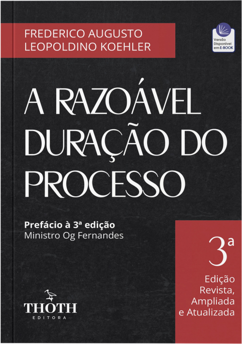 A Razoável Duração do Processo - 3ª Edição