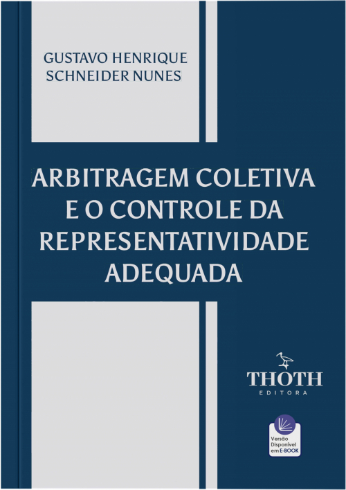 Arbitragem Coletiva e o Controle da Representatividade Adequada