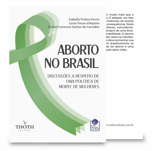Aborto no Brasil Discussões a Respeito de Uma Política de Morte de Mulheres