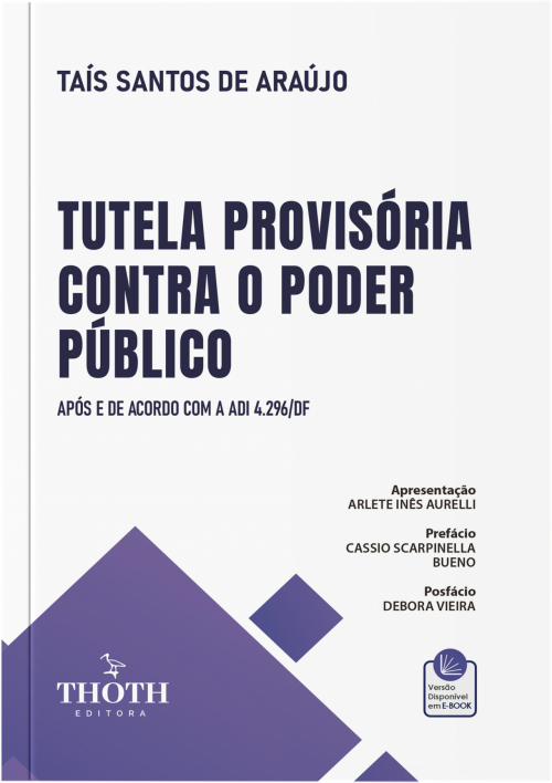 Tutela Provisória Contra o Poder Público:Após e de Acordo com a ADI 4.296/DF