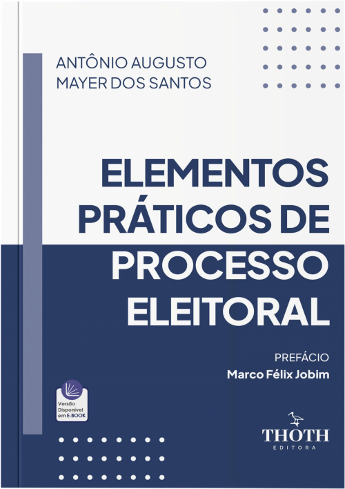 Elementos Práticos de Processo Eleitoral