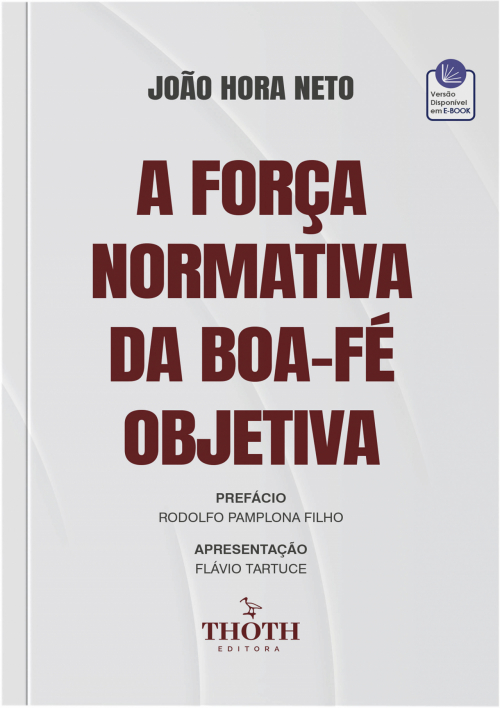 A Força Normativa da Boa-Fé Objetiva