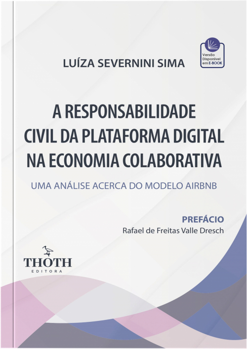 A Responsabilidade Civil da Plataforma Digital na Economia Colaborativa: Uma Análise Acerca do Modelo Airbnb