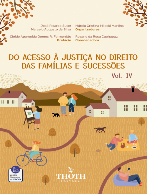 Do Acesso à Justiça no Direito das Famílias e Sucessões - Vol. IV