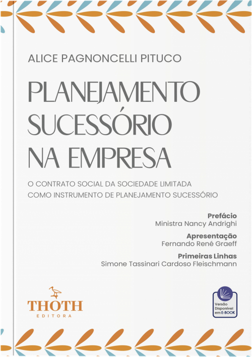 Planejamento Sucessório na Empresa: O Contrato Social da Sociedade Limitada como Instrumento de Planejamento  Sucessório