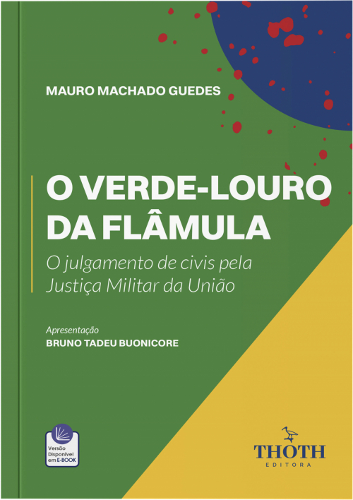 O Verde-Louro da Flâmula: O Julgamento de Civis pela Justiça Militar da União