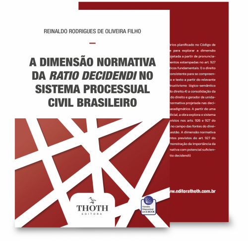 A Dimensão Normativa da Ratio Decidendi no Sistema Processual Civil Brasileiro